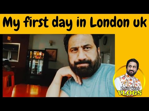 My first day in London / London Trip / visit to the UK / Zahid Khan vlogs