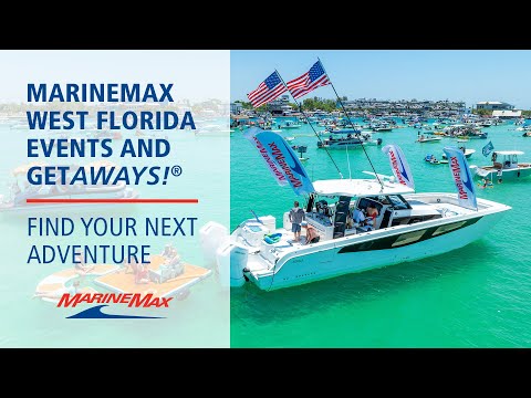 Discover Your Boating Adventure | MarineMax West Florida Events & Getaways!®  🌴🚤