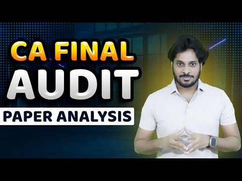 BRIEF PAPER ANALYSIS | CA FINAL AUDIT | NOV 2024 | PAPER REVIEW | DESCRIPTIVE PART