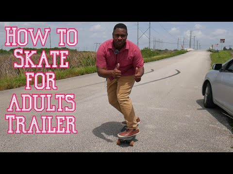 Skateboard tutorial for adults teaser trailer