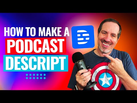 How To Start A Podcast With Descript (The Ultimate Beginner's Guide!)