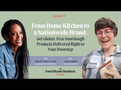 Home Kitchen to Nationwide: Gluten-Free Sourdough Products to Your Doorstep With Sadie Scheffer