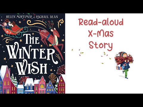 THE WINTER WISH by Helen Mortimer | A Christmas Read-aloud Story