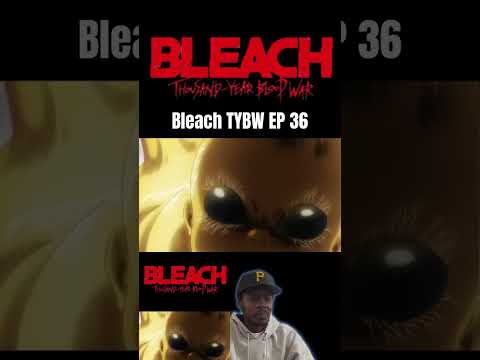 Bleach TYBW Ep 36 Reaction #bleachtybwreaction #anime #bleachthousandyearbloodwarreaction