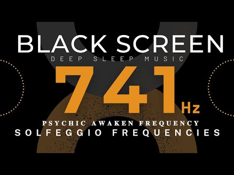 PSYCHIC AWAKEN FREQUENCY 741Hz, DETOX & CLEANSE AURA - Music For Healing Removes Toxins & Negativity