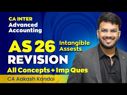 AS 26 Revision with Ques | Intangible Assets | Advanced Accounting Revision | CA Aakash Kandoi