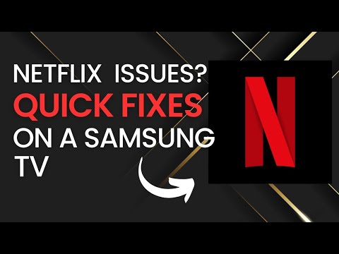 Quick Fixes for Netflix Problems on Samsung TVs