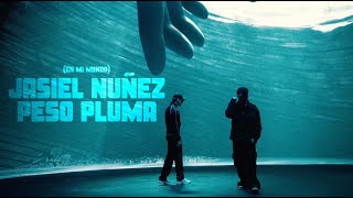 En Mi Mundo - Jasiel Nuñez, Peso Pluma (Video Oficial)