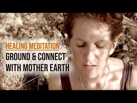 Grounding Meditation to connect with Mother Earth