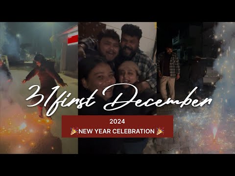 31 first December 2024 New Year Celebration with friends🎉 | Happy New Year 🎉🎊