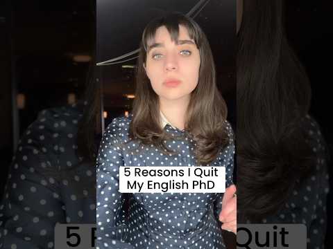 5 Reasons I Quit My English PhD #englishmajor #phd #books #academia #ivyleague #college #education