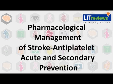 Pharmacological Management of Stroke Antiplatelet-Acute and Secondary Prevention