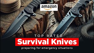 2024's TOP RATED Survival Knives EXPOSED | Amazon Best Knives