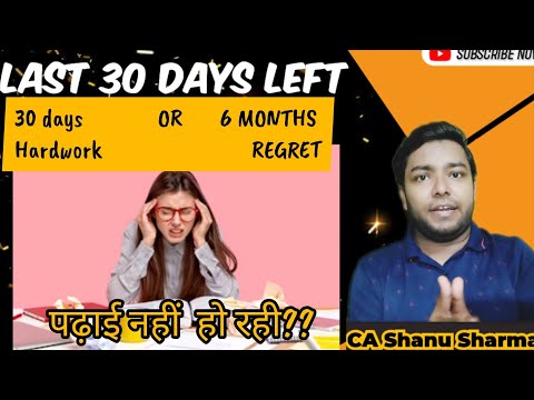 Last 30 days Hardwork or 6 month Regret Choice is yours ? CA Nov'23 Exams | CA Final |CA Inter