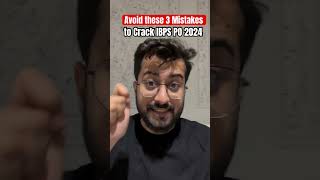 Avoid these three mistakes to crack IBPS PO 2024