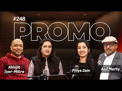 EP-248 | Abhijit Iyer-Mitra, Priya Jain & Anil Murty | ANI Podcast with Smita Prakash | Promo