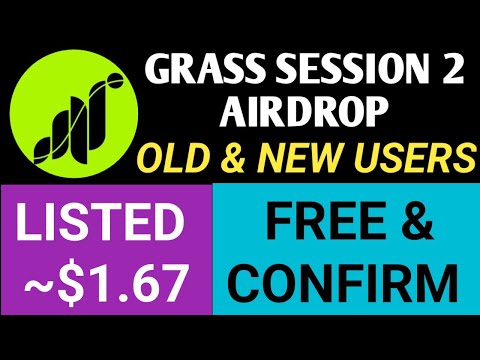 Grass Airdrop Session 2 Start For Old & New Users | Grass Airdrop Claim | Grass Airdrop New Update