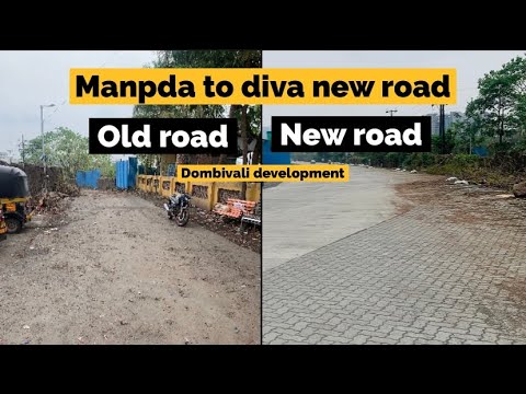 Manpada Petrol plumb To Diva New Road - Manpada Dombivali Full Development