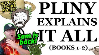 Pliny Explains it All: The Historia Naturalis Abridged (Books I-II) | Sam O'Nella | Teacher Reacts