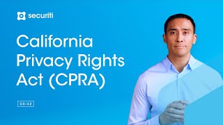 California Privacy Rights Act (CPRA) Overview: What You Need to Know