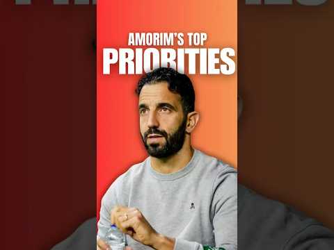 Priorities for Amorim #manchesterunited #rubenamorim #amorim #soccer #football #rashford #mufc