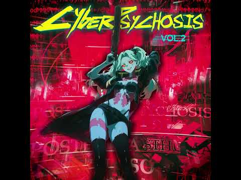 CYBERPSYCHOSIS 2 (FULL ALBUM)