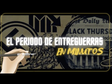 EL PERIODO DE ENTREGUERRAS en minutos