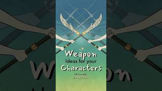 a compilation of weapon ideas for your characters ⚔️#writing #originalcharacter #oc #art