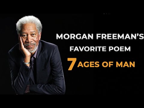 Morgan Freeman Reads Seven Ages of Man | Inspirational Poetry