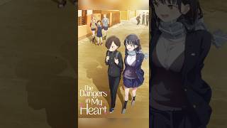 Anime Reviews in 1 Minute: The Dangers in my heart #anime #animereccomendations #animereviews #manga