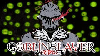 Goblin Slayer Abridged (Goblin Slayer Parody) - Episode 1