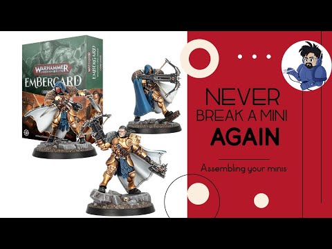 NEVER BREAK ONE OF YOUR MINIS EVER AGAIN!!! Warhammer Underworlds Embergard Assembly Video