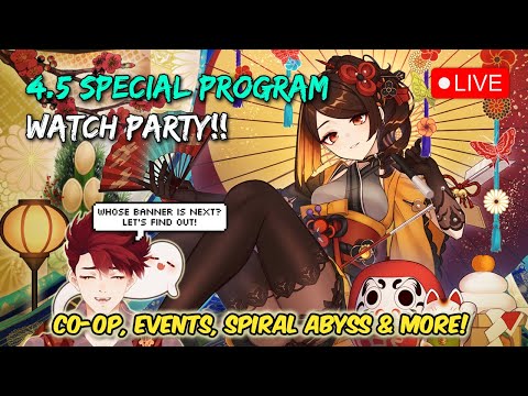 🔴 VERSION 4.5 SPECIAL PROGRAM WATCH PARTY 🍿 WHAT NEXT AFTER LANTERN RITE? 🤔❤️ | Genshin VTuber LIVE