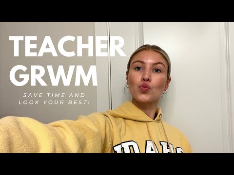 TEACHER GRWM!! Save time and still look your best!