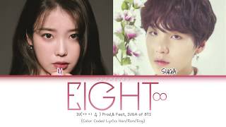 Iu X Suga - Eight (Color Coded Lyrics Han/Rom/Eng)