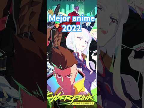 Mejor anime año 2022 cyberpunk edgerunners