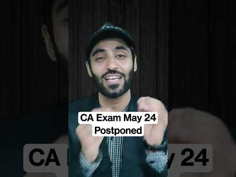 CA Exam Postponed latest news may 24 postponed 2024 ICAI Exam postpone #capostponed #icaiupdatetoday