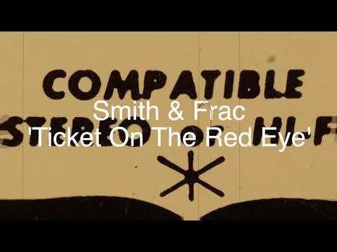 'Ticket On The Red Eye' Smith & Frac OFFICIAL Promotional Music Video 1080 [HD]