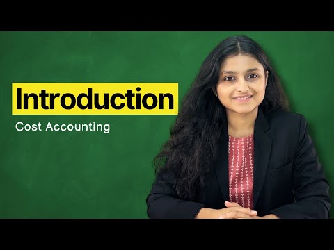 Cost Accounting Introduction | Jun/Dec 2024 | Palak Sharma