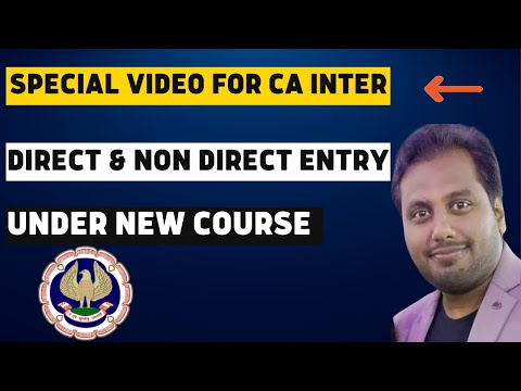 |Special Video For CA Inter Students Under New CA Course| Direct And Non Direct Entry Students 🔥🔥|