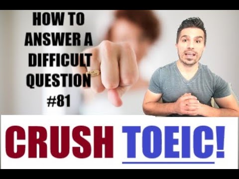 TOEIC is hard, but you can do it!  Answering a VERY DIFFICULT question #81.   #toeictips #passtoeic