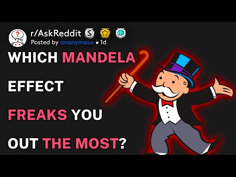 Which mandela effect freaks you out the most? (r/AskReddit)