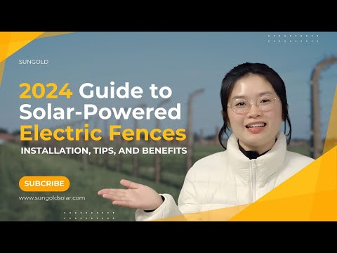 2024 Guide to Solar Powered Electric Fences Installation, Tips, and Benefits