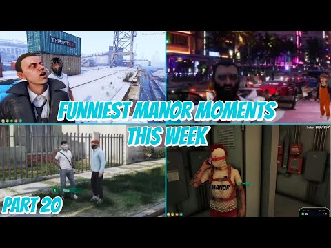 Funniest Manor Moments From This Week | Part 20 | NoPixel 4.0 GTA RP