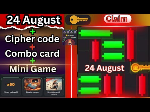 24 August Hamster kombat Mini Game & Cipher CodeToday | Hamster Kombat move market candle to Get key