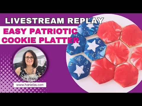 Easy Patriotic Cookie Platter - Live Cookie Decorating |Episode 218|