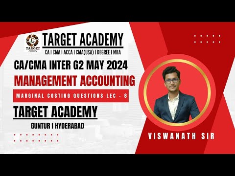 8.CA/CMA_INTER_G2_NEW_BATCH_MANAGEMENT_ACCOUNTING_MARGINAL_COSTING_PROBLEMS_LEC-8 #ca #cainter #cma