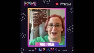 Anne Tomlin - National Email Week Tip -  Webbula