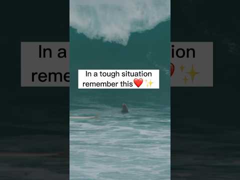 ❤️in a tough situation: remember this ✨ #surfergirl #motivation #surf #bigwave #tough