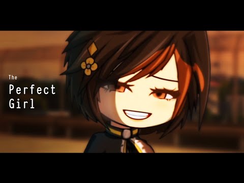 The Perfect Girl | Gacha Studio Animation Meme (Old)